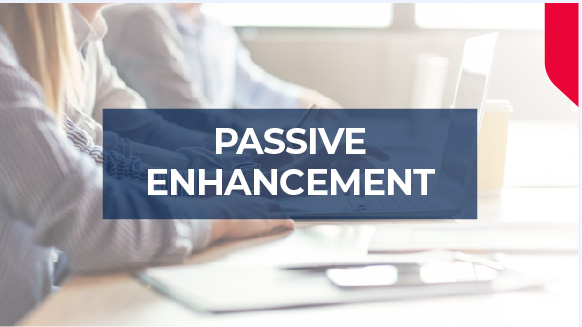 Passive Enhancement